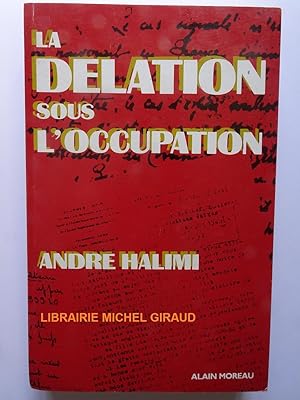 Seller image for La Dlation sous l'Occupation for sale by Librairie Michel Giraud