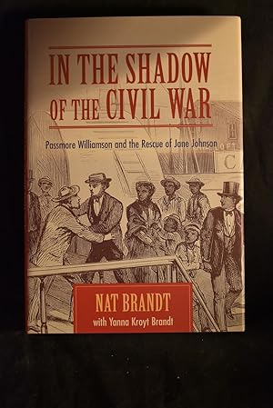 Seller image for In The Shadows of the Civil War: Passmore Williamson and the Rescue of Jane Johnson for sale by History Bound LLC