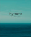 Seller image for Figment for sale by AG Library