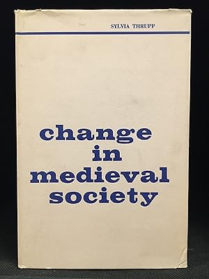 Seller image for Change in Medieval Society; Europe North of the Alps 1050-1500 for sale by Burton Lysecki Books, ABAC/ILAB