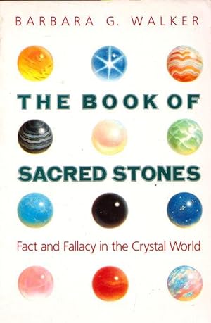 THE BOOK OF SACRED STONES - Fact and Fallacy in the Crystal World