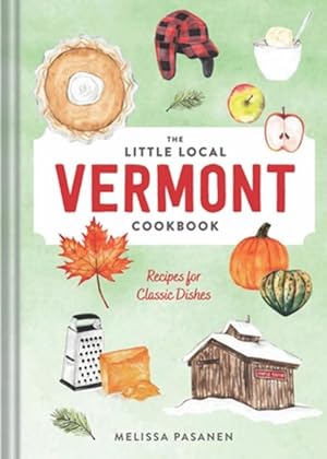 Seller image for The Little Local Vermont Cookbook (Hardcover) for sale by Grand Eagle Retail