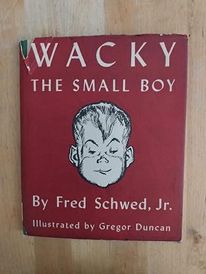 Imagen del vendedor de Wacky - the Small Boy (An Uncle Peter Playbook) a la venta por The Mill Bookshop