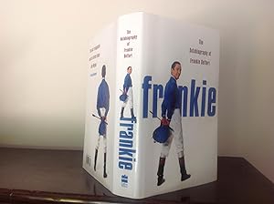 Imagen del vendedor de Frankie: The Autobiography of Frankie Dettori a la venta por Bishops Green Books