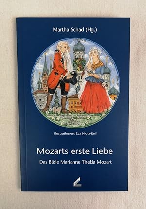 Bild des Verkufers fr Mozarts erste Liebe. Das Bsle Marianne Thekla Mozart. Martha Schad (Hg.). Ill.: Eva Klotz-Reill. zum Verkauf von Antiquariat Bler