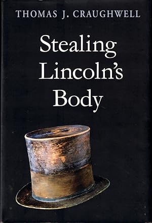 Seller image for Stealing Lincoln's Body for sale by Kenneth Mallory Bookseller ABAA