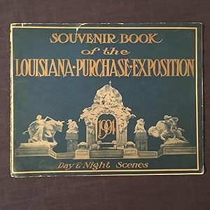 Souvenir Book of the Louisiana Purchase Exposition Day and Night Scenes