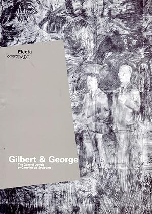 Bild des Verkufers fr Gilbert and George. The General Jungle or Carrying on Sculpting zum Verkauf von Studio Bibliografico Marini