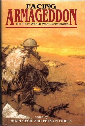 Immagine del venditore per Facing Armaggedon: The First World War Experienced venduto da Deeside Books