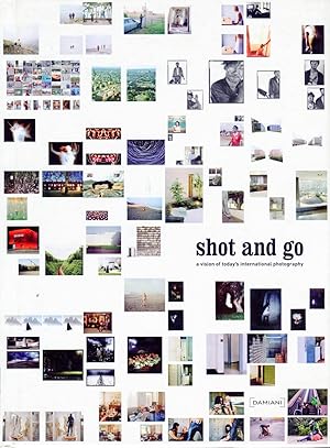 Bild des Verkufers fr Shot and go. A vision of today's international photography zum Verkauf von Studio Bibliografico Marini