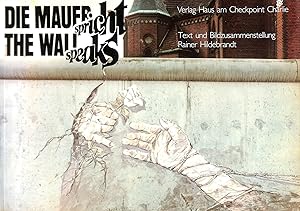 Die Mauer Spricht - The Wall Speaks