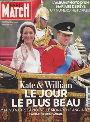 Seller image for Paris Match - n3233 du 3 au 11 mai 2011 - Kate & William le jour le plus beau - L'album photo d'un mariage de rve, un numro historique for sale by Le-Livre