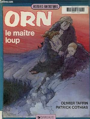 Bild des Verkufers fr Orn , Le matre loup zum Verkauf von Le-Livre