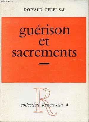 Seller image for Gurison et sacrements - Collection Renouveau 4. for sale by Le-Livre
