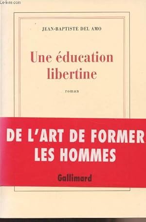 Image du vendeur pour Une ducation libertine mis en vente par Le-Livre