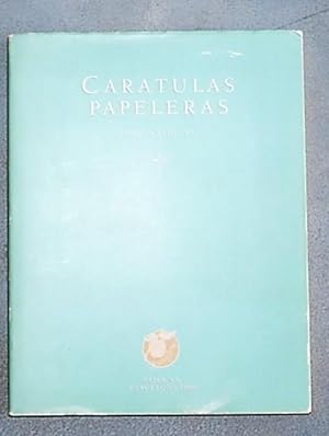 Carátulas Papeleras Siglos XVIII - XX