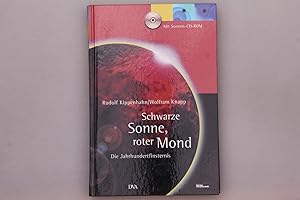 Seller image for SCHWARZE SONNE, ROTER MOND. Die Jahrhundertfinsternis for sale by INFINIBU KG