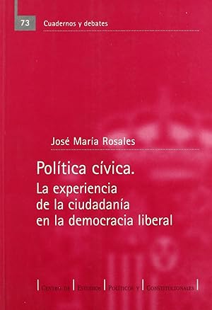 Imagen del vendedor de Poltica cvica la experiencia de la ciudadana en la democracia liberal a la venta por Imosver