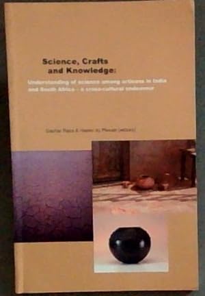 Bild des Verkufers fr Science, Crafs and Knowledge: Understanding of Science among Artisans in India and South Africa - a Cross-Cultural Endeavour zum Verkauf von Chapter 1