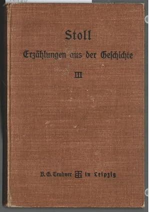 Erzählungen aus der Geschichte : Für Schule und Haus. Drittes Bändchen: Geschichte des Mittelalte...