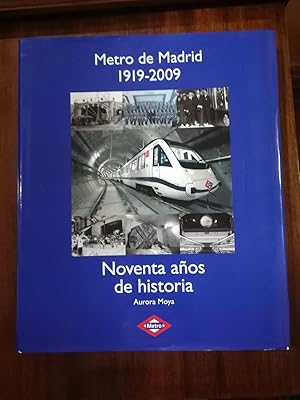 Imagen del vendedor de Metro de Madrid 1919-2009. Noventa aos de historia. a la venta por Domiduca Libreros