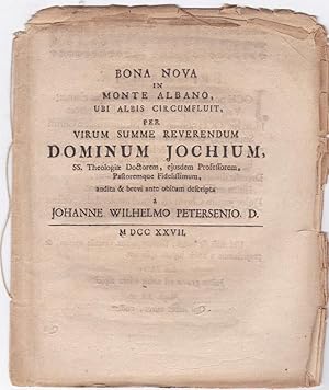 Bona Nova in Monte Albano ubi albis circumfluit per Virum summe Reverendum Dominum Jochimum, SS. ...