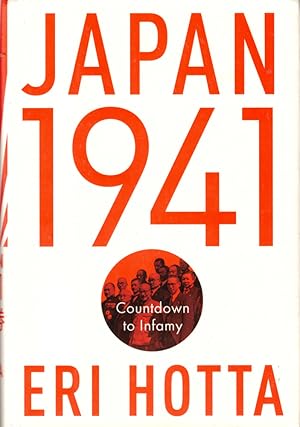 Image du vendeur pour Japan 1941: Countdown to Infamy mis en vente par Kenneth Mallory Bookseller ABAA