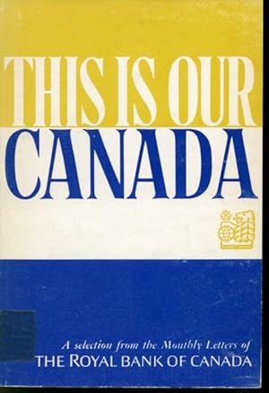 Seller image for This is Our Canada for sale by Librairie Le Nord