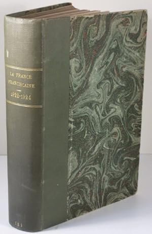 La France Franciscaine. Tome V, 1922; VI, 1923, VII, 1924 Melanges D'Archeologie, D'Histoire, D'A...