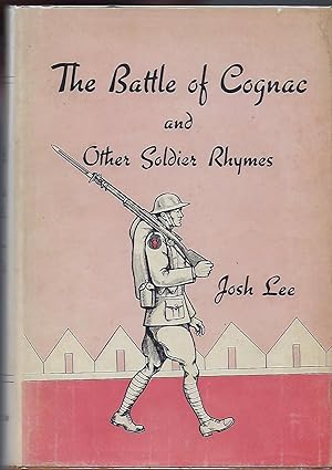 THE BATTLE OF COGNAC AND OTHER SOLDIER RHYMES