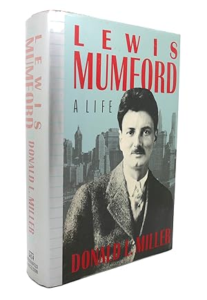 Immagine del venditore per LEWIS MUMFORD A Life venduto da Rare Book Cellar