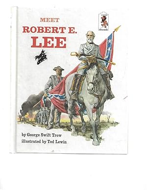 Bild des Verkufers fr Meet Robert E. Lee. zum Verkauf von TuosistBook