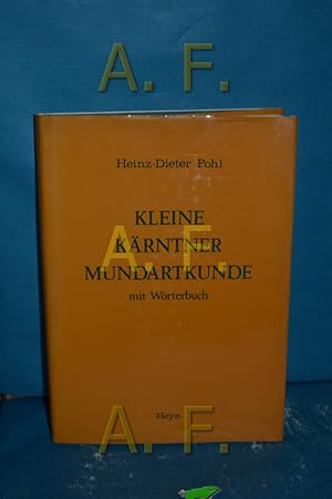 Bild des Verkufers fr Kleine Krntner Mundartkunde : mit Wrterbuch zum Verkauf von Antiquarische Fundgrube e.U.