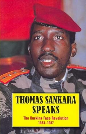 Seller image for Thomas Sankara Speaks : The Burkina Faso Revolution, 1983-1987 for sale by GreatBookPricesUK