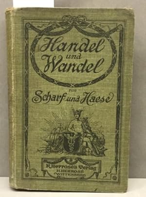 Handel und Wandel. Ein Lesebuch für junge Kaufleute.