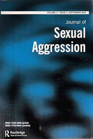 Bild des Verkufers fr Volume 11. Issue 3. Journal of Sexual Aggression. September 2005. zum Verkauf von Fundus-Online GbR Borkert Schwarz Zerfa