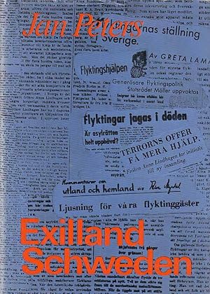 Exilland Schweden. Deutsche und schwedische Antifaschisten 1933-1945. Mit 76 Abbildungen.