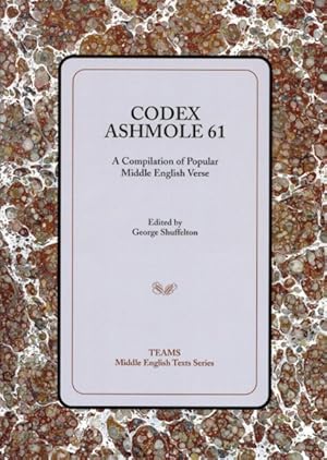 Immagine del venditore per Codex Ashmole 61 : A Compiliation of Popular Middle English Verse venduto da GreatBookPricesUK