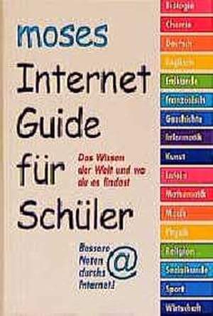 Seller image for Internet- Guide fr Schler. Das Wissen der Welt und wie du es findest for sale by Versandantiquariat Felix Mcke
