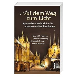 Bild des Verkufers fr Auf dem Weg zum Licht 2010: Spirituelles Lesebuch fr die Advents- und Weihnachtszeit zum Verkauf von Versandantiquariat Felix Mcke