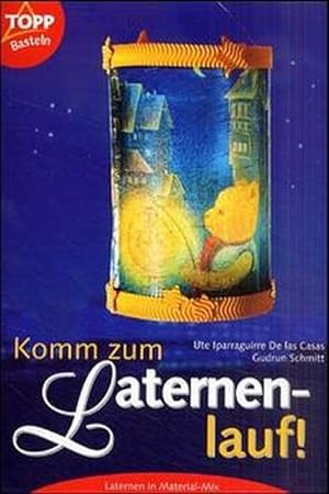 Seller image for Komm zum Laternenlauf! for sale by Versandantiquariat Felix Mcke