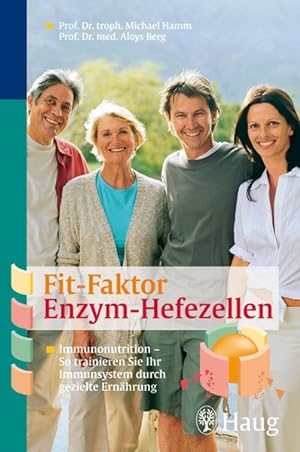 Seller image for Fit-Faktor Enzymhefe: Immunonutrition - So trainieren Sie Ihr Immunsystem durch gezielte Ernhrung for sale by Versandantiquariat Felix Mcke