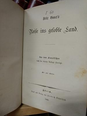 Reise ins gelobte Land. Aus dem Französischen nach der vierten Auflage übersetzt. Mit zwei Karten.