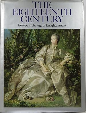 Imagen del vendedor de The Eighteenth Century: Europe in the Age of Enlightenment a la venta por Newbury Books