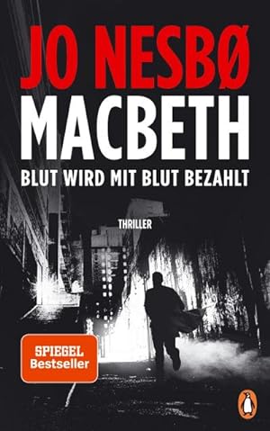 Seller image for Macbeth: Blut wird mit Blut bezahlt. Thriller - Internationaler Bestseller : Blut wird mit Blut bezahlt. Thriller for sale by AHA-BUCH