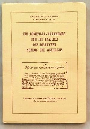 Die Domitilla-Katakombe und die Basilika der Märtyrer Nereus und Achilleus.