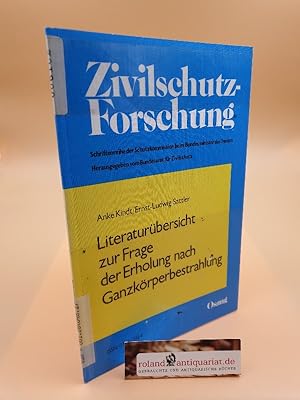 Seller image for Zivilschutz-Forschung. Band. 6. Literaturbersicht zur Frage der Erholung nach Ganzkrperbestrahlung for sale by Roland Antiquariat UG haftungsbeschrnkt