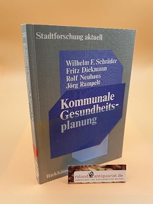 Imagen del vendedor de Kommunale Gesundheitsplanung / Stadtforschung aktuell ; Bd. 13 a la venta por Roland Antiquariat UG haftungsbeschrnkt