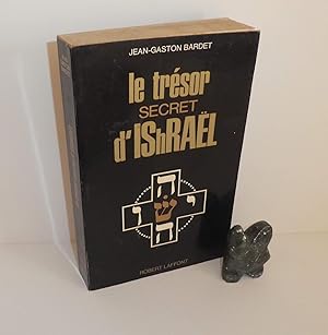 Le trésor secret d'IShRAËL. Collection les énigmes de l'univers. Robert Laffont. Paris. 1970._