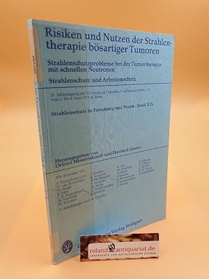 Image du vendeur pour Risiken und Nutzen der Strahlentherapie bsartiger Tumoren Strahlenschutzprobleme bei der Tumortherapie mit schnellen Neutronen. Strahlenschutz und Arbeitsmedizin. 19. Jahrestagung d. Vereinigung Dt. Strahlenschutzrzte e.V. vom 2. - 3. Juni 1978 in Essen. / Strahlenschutz in Forschung und Praxis ; Bd. 19 mis en vente par Roland Antiquariat UG haftungsbeschrnkt